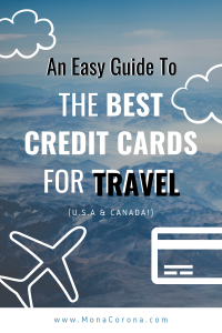 An easy guide to the best credit cards for travel (U.S.) and best Canadian credit cards for travel Canada and USA | How to get points for travel, how to get miles for travel, credit card points hack, travel hacking, air miles for travel, airplane miles, book a trip on points, points travel, credit card rewards travel, visa, American Express, how to use points for travel, book a vacation on points, free flights, #creditcards #travel #traveltips #airmiles #points #rewardstravel #airlines #flights